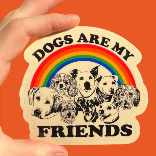 Dogs Are My Friends Sticker